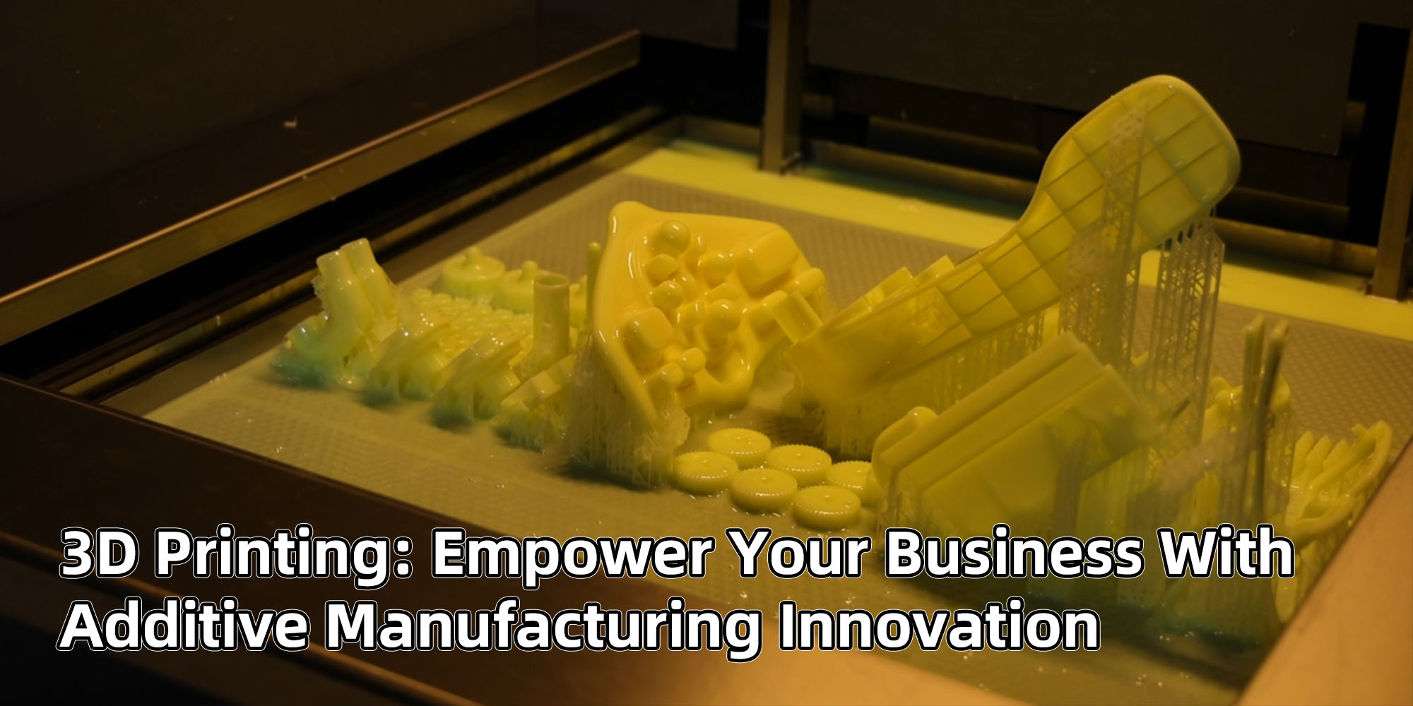 3D Printing: Empower Your Business with Additive Manufacturing Innovation