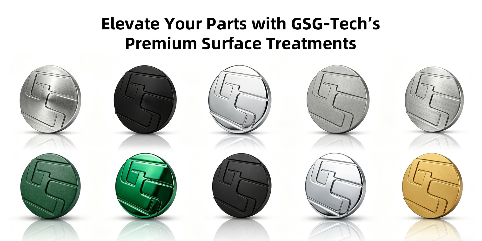 Elevate Your Parts with GSG-Tech’s Premium Surface Treatments